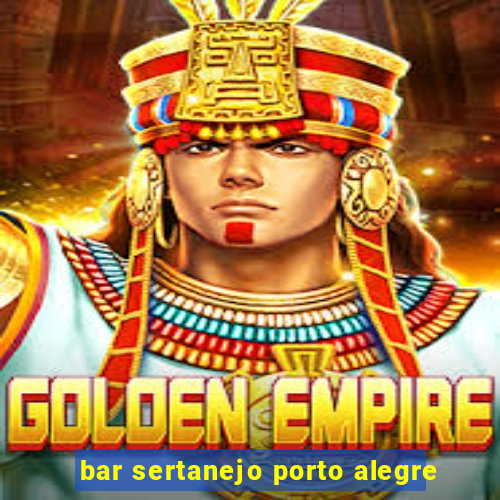 bar sertanejo porto alegre