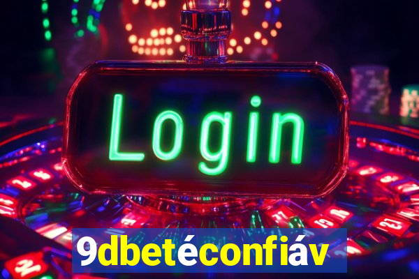 9dbetéconfiável