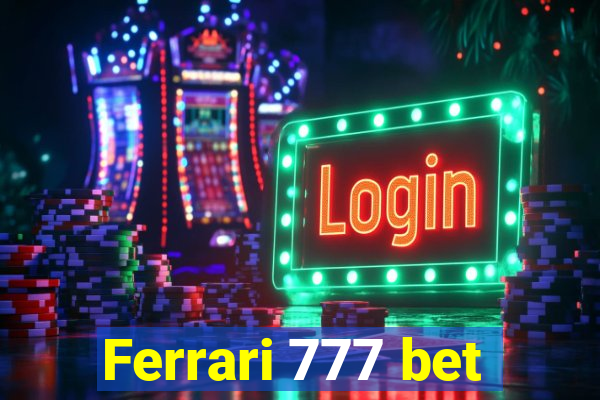 Ferrari 777 bet