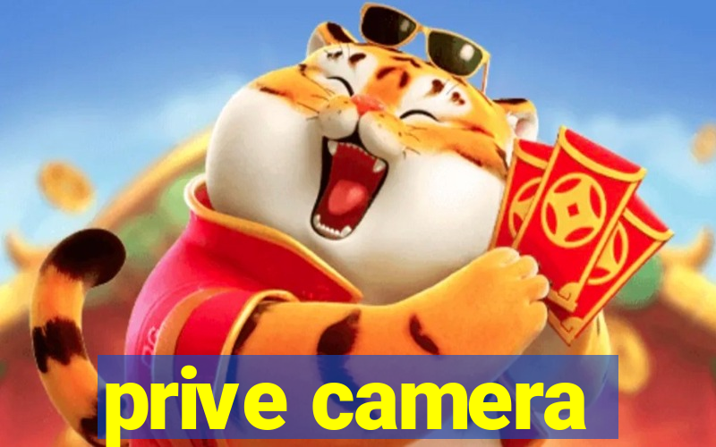 prive camera