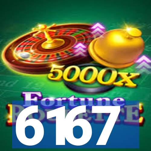 6167