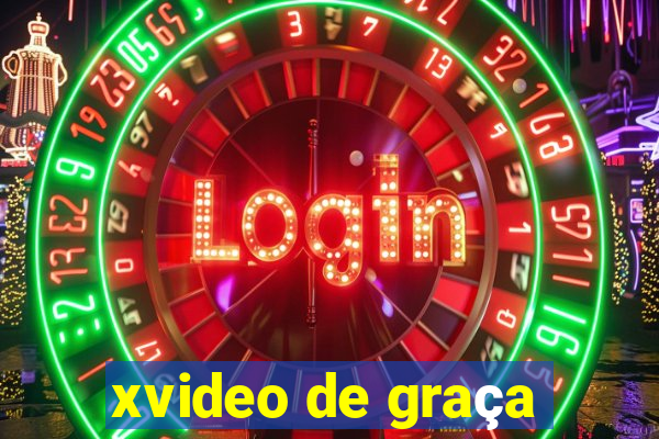xvideo de graça