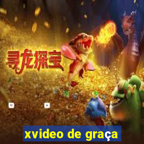 xvideo de graça