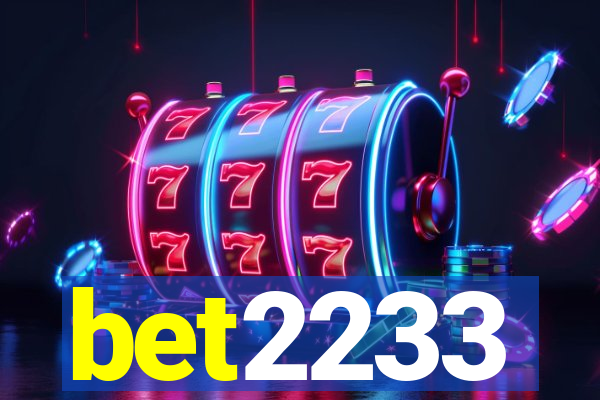 bet2233