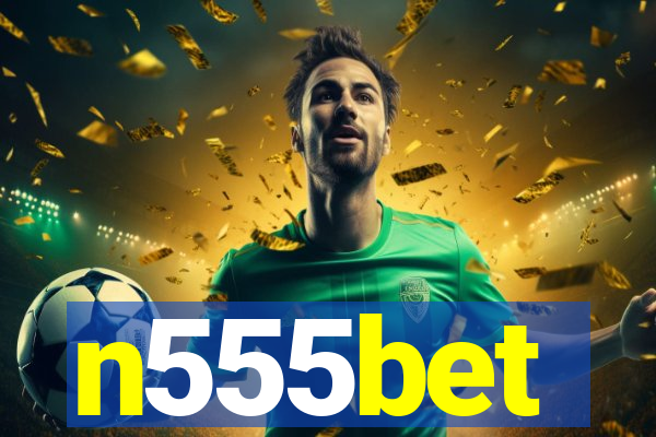 n555bet