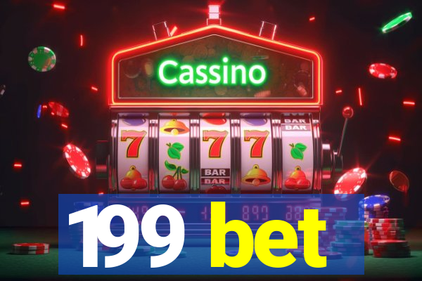 199 bet