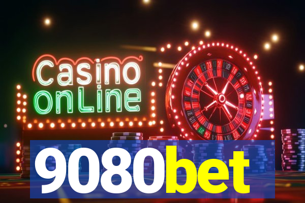 9080bet