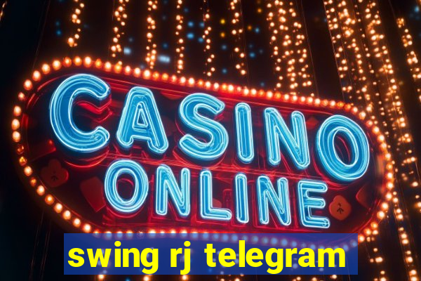 swing rj telegram
