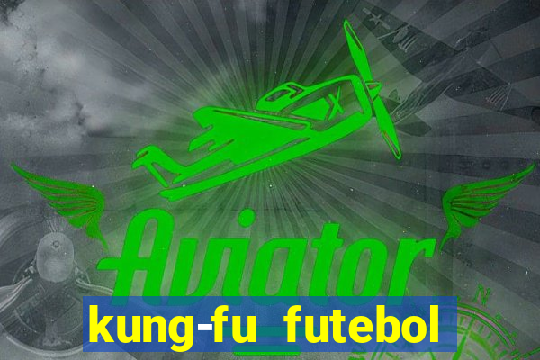 kung-fu futebol clube torrent