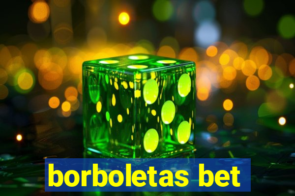 borboletas bet