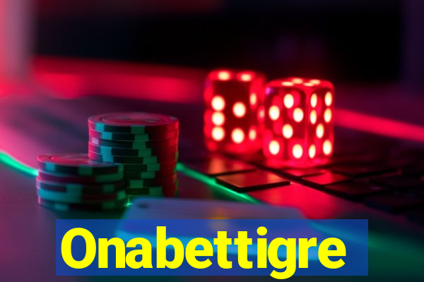 Onabettigre