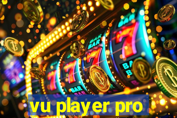 vu player pro