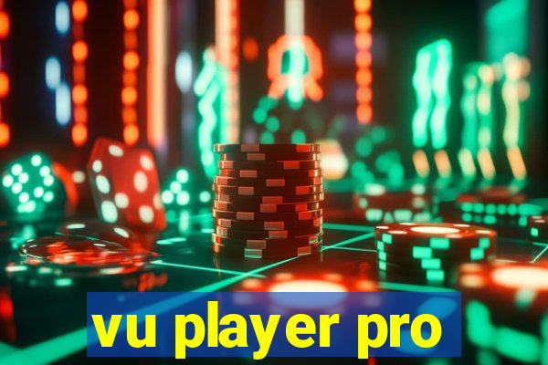 vu player pro