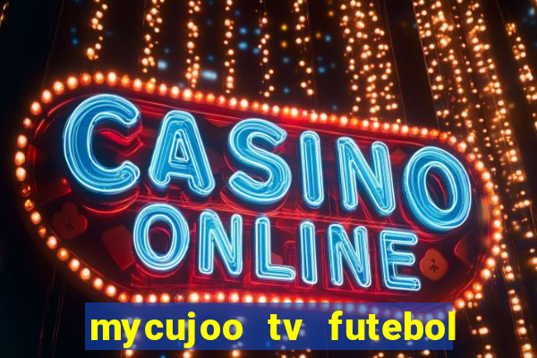 mycujoo tv futebol ao vivo