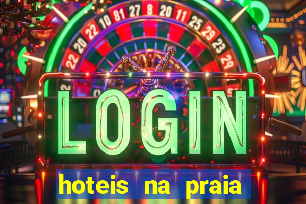 hoteis na praia jose menino