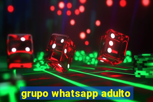 grupo whatsapp adulto