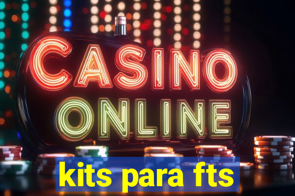 kits para fts