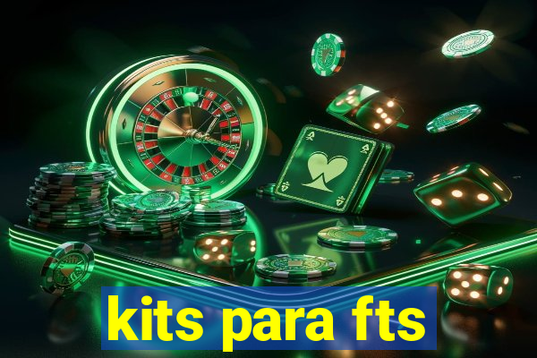 kits para fts