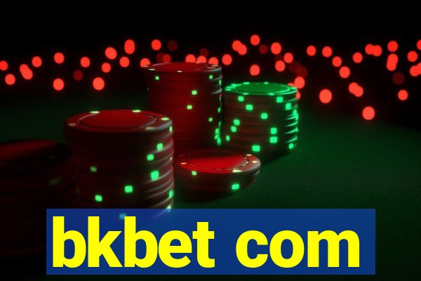 bkbet com