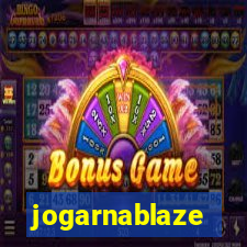 jogarnablaze