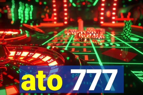 ato 777