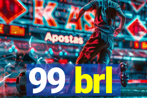99 brl