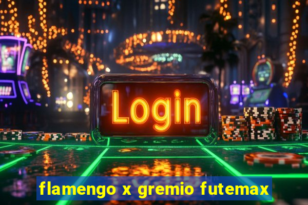 flamengo x gremio futemax