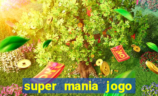 super mania jogo do bicho