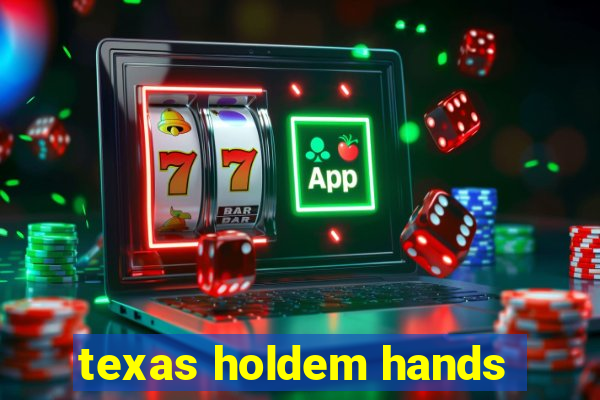 texas holdem hands