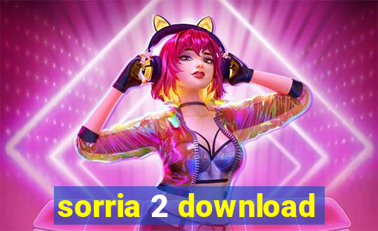 sorria 2 download