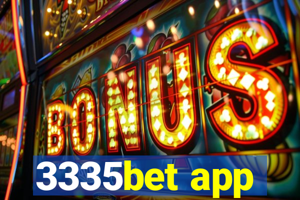 3335bet app