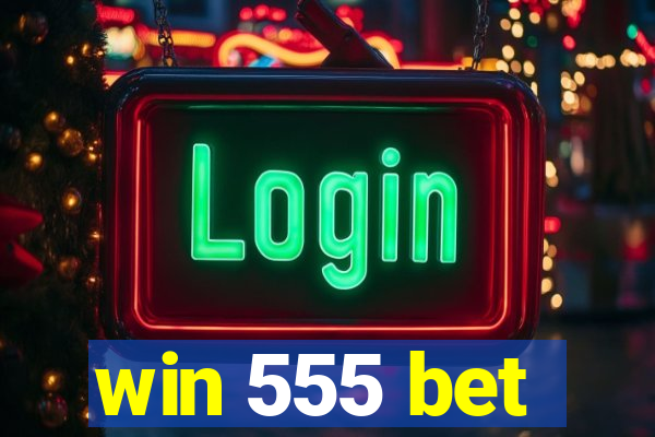 win 555 bet