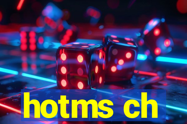 hotms ch