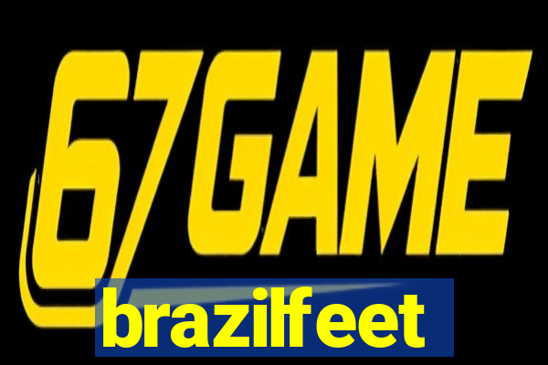 brazilfeet