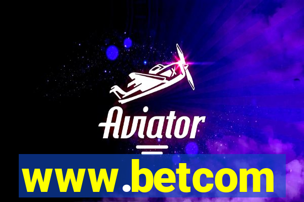 www.betcom