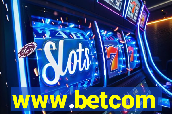 www.betcom