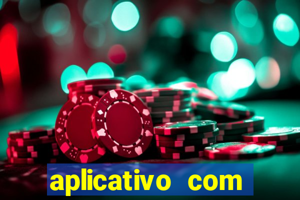 aplicativo com dinheiro infinito