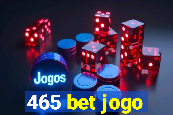 465 bet jogo