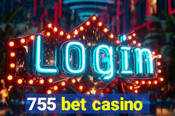 755 bet casino