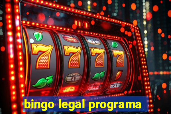 bingo legal programa