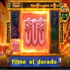 filme el dorado (1966 dublado download)