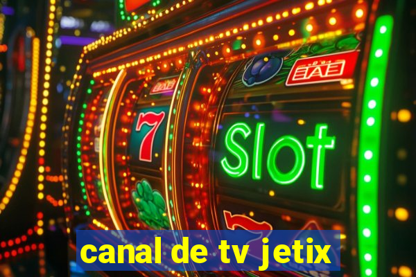 canal de tv jetix
