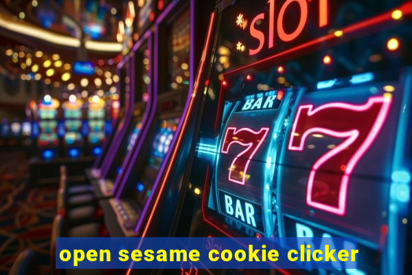 open sesame cookie clicker