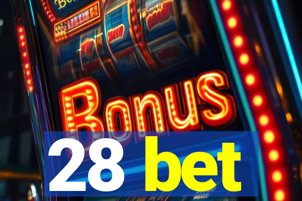 28 bet