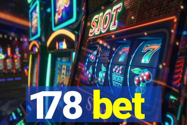 178 bet