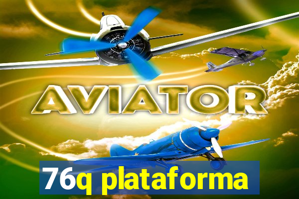 76q plataforma