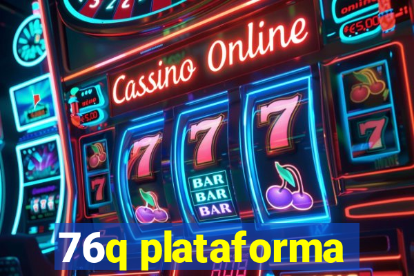 76q plataforma