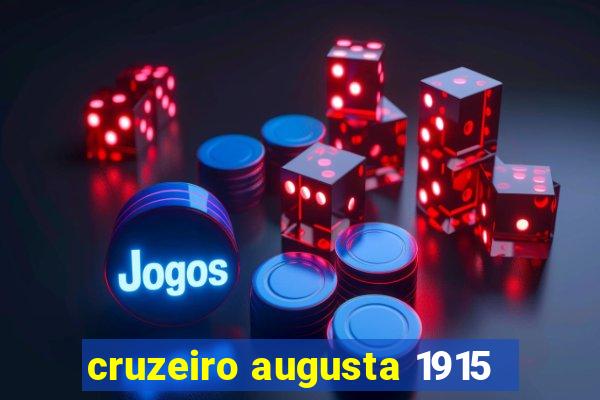 cruzeiro augusta 1915