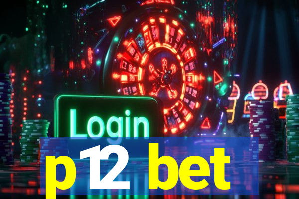 p12 bet
