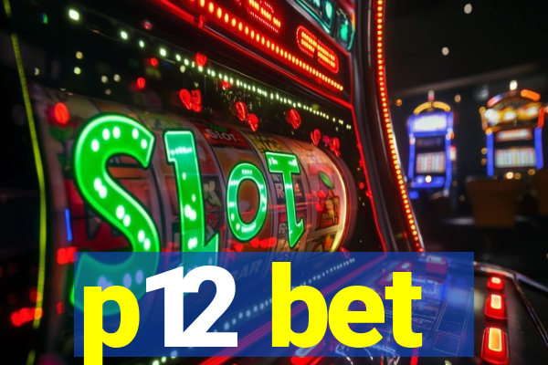 p12 bet